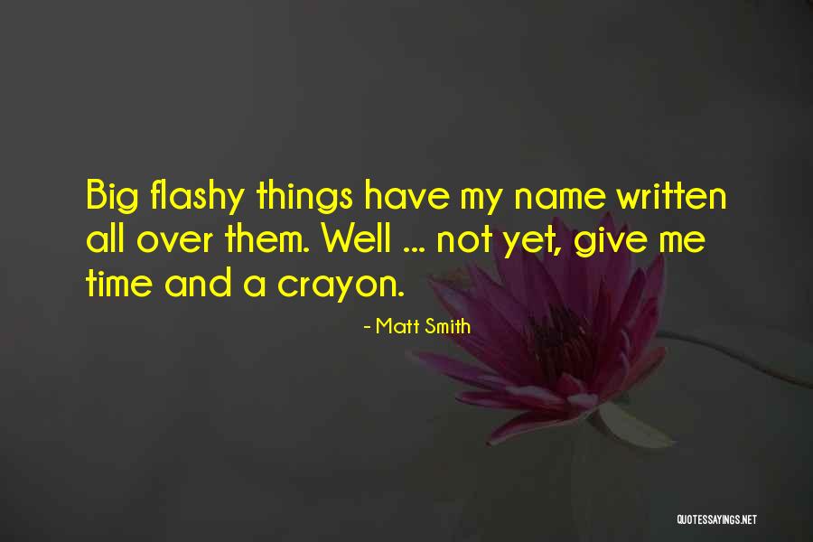 Matt Smith Quotes 140758 Matt Smith Quotes 140758