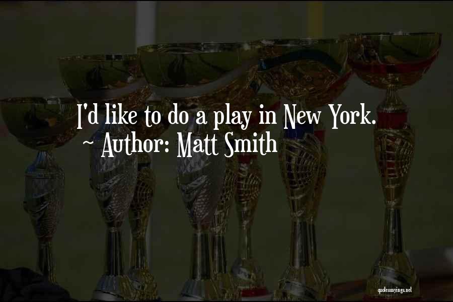 Matt Smith Quotes 1554253