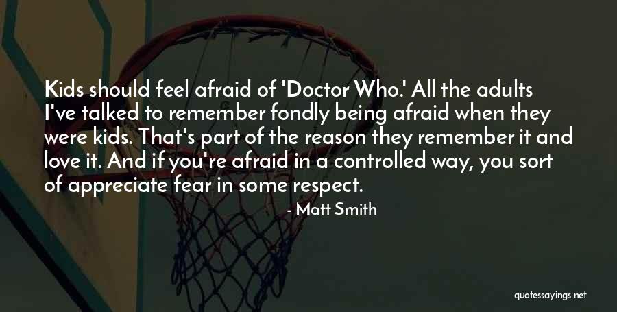 Matt Smith Quotes 1915075 Matt Smith Quotes 1915075