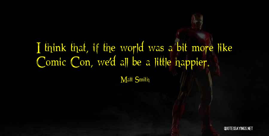 Matt Smith Quotes 2009058 Matt Smith Quotes 2009058