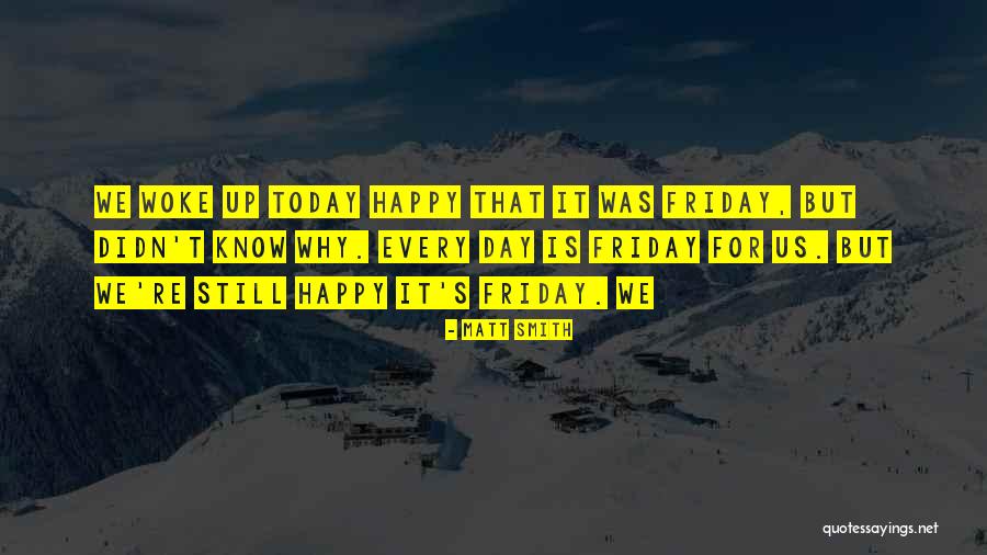 Matt Smith Quotes 2063318 Matt Smith Quotes 2063318