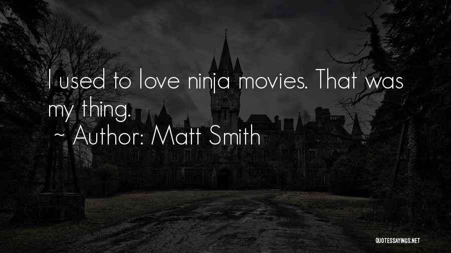 Matt Smith Quotes 314531