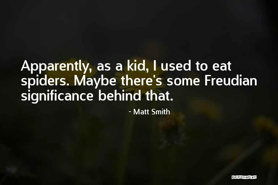 Matt Smith Quotes 979055 Matt Smith Quotes 979055
