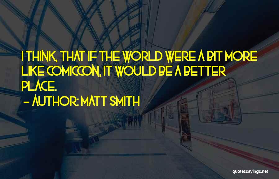 Matt Smith Quotes 990446