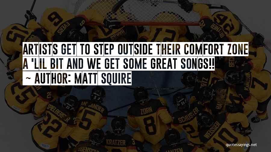 Matt Squire Quotes 2262165