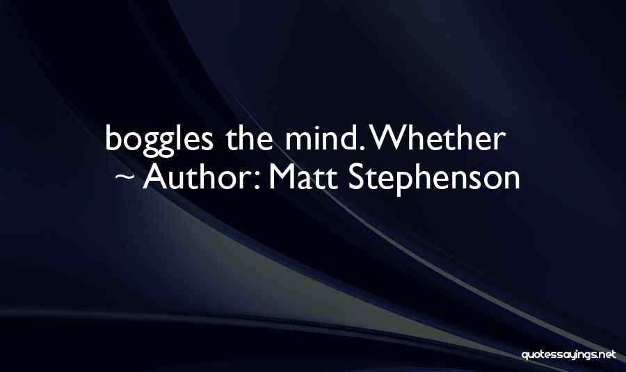 Matt Stephenson Quotes 115371