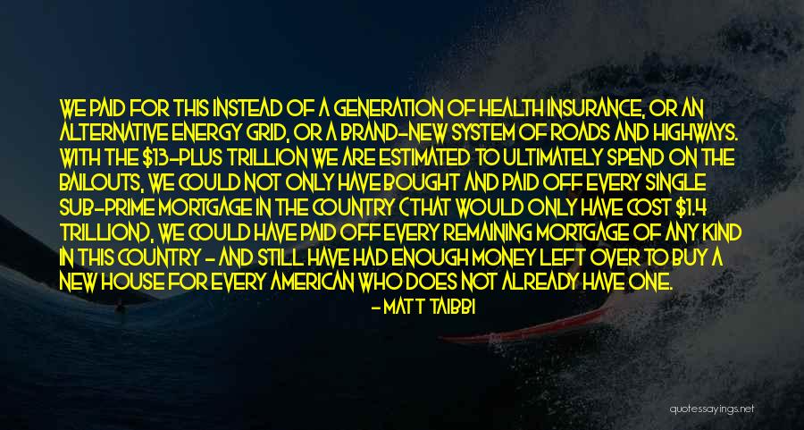 Matt Taibbi Quotes 1715970