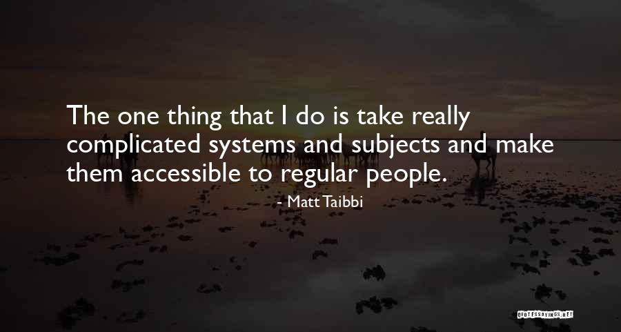 Matt Taibbi Quotes 464985