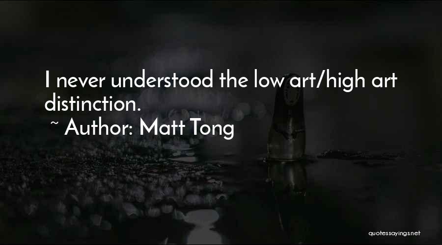 Matt Tong Quotes 1362078