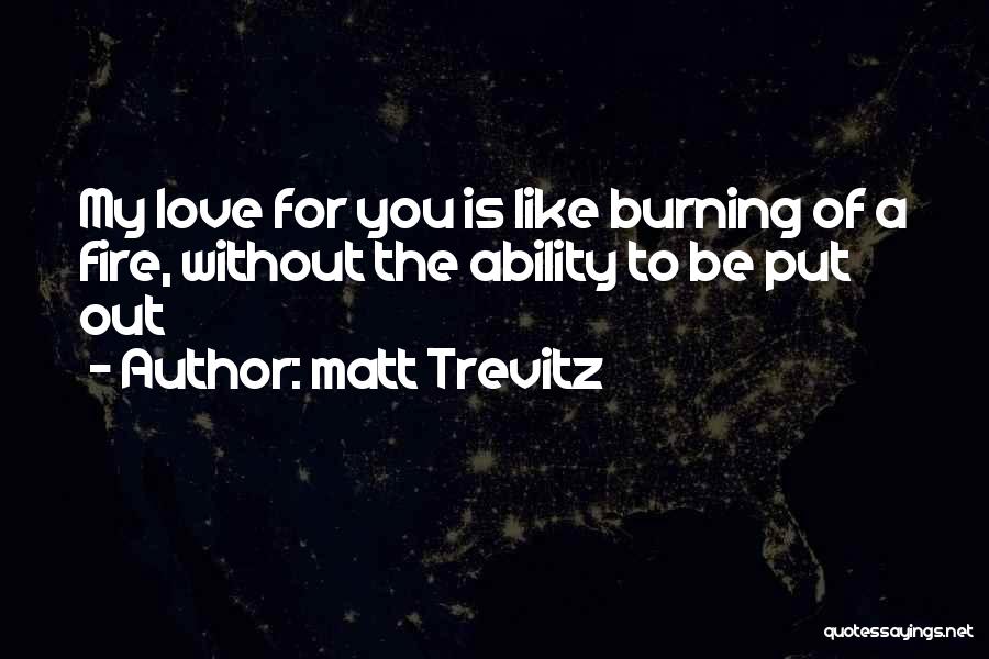 Matt Trevitz Quotes 560857