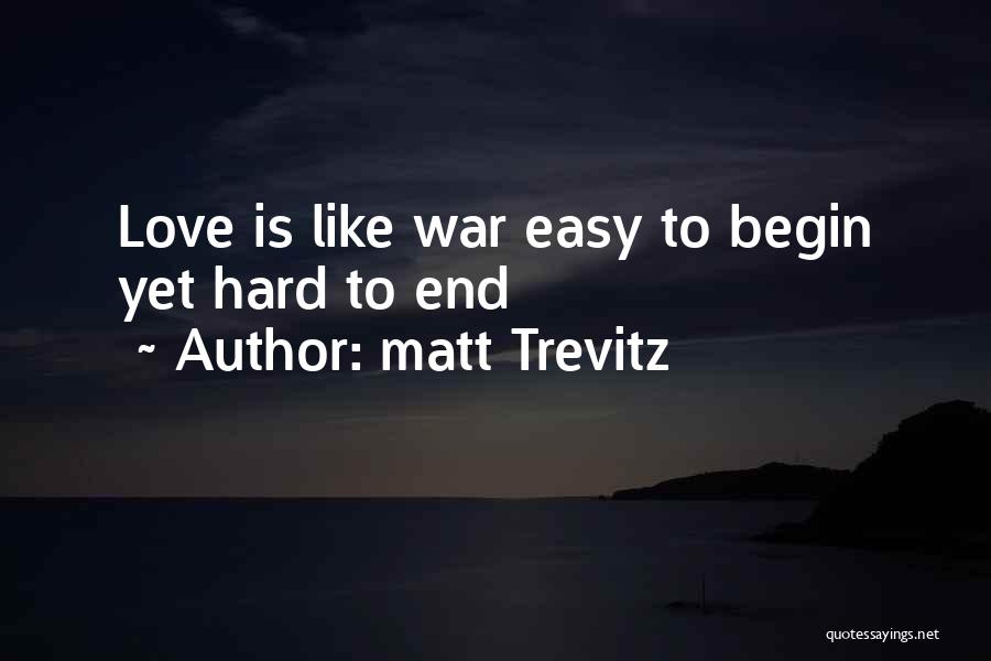 Matt Trevitz Quotes 96095