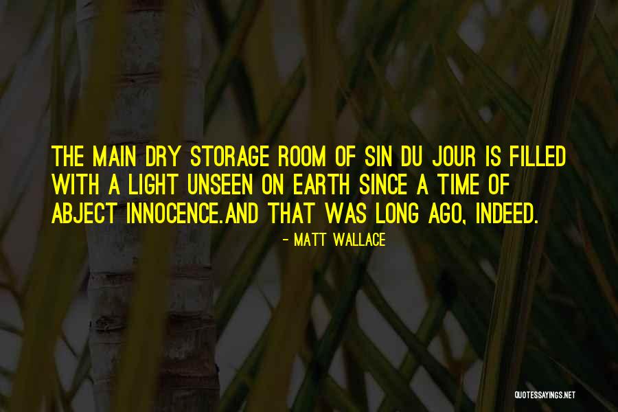 Matt Wallace Quotes 351155