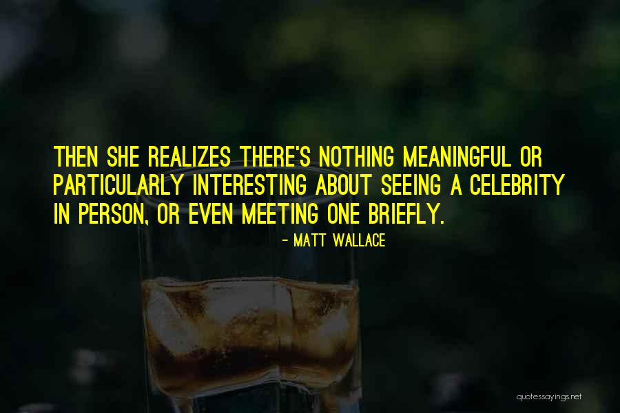 Matt Wallace Quotes 525857 Matt Wallace Quotes 525857