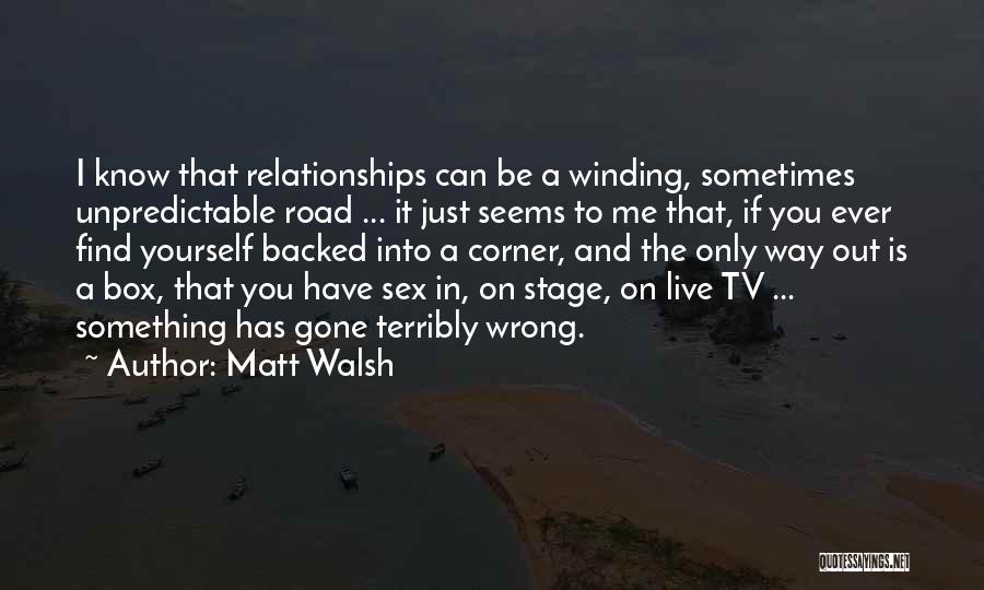 Matt Walsh Quotes 1307675