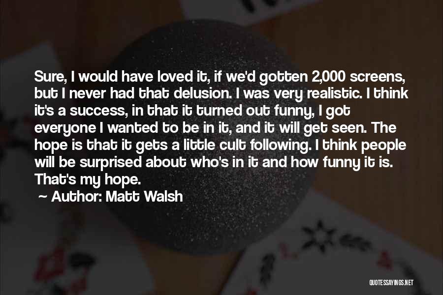 Matt Walsh Quotes 229305