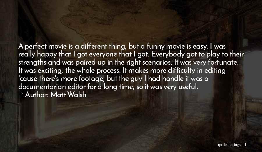 Matt Walsh Quotes 586043