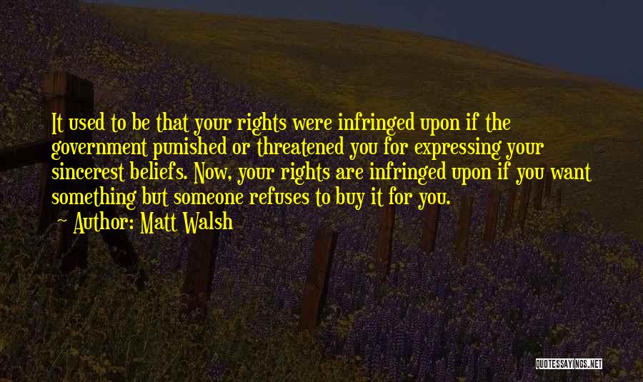 Matt Walsh Quotes 660646