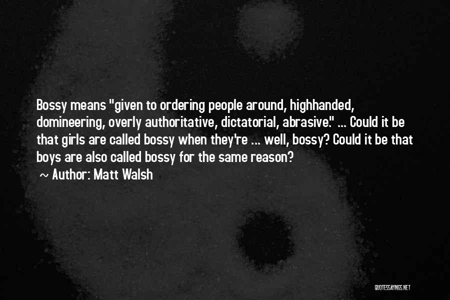 Matt Walsh Quotes 889855