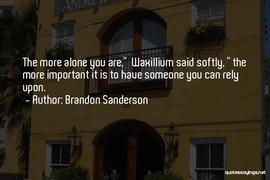 Mattaliano Pendant Quotes By Brandon Sanderson