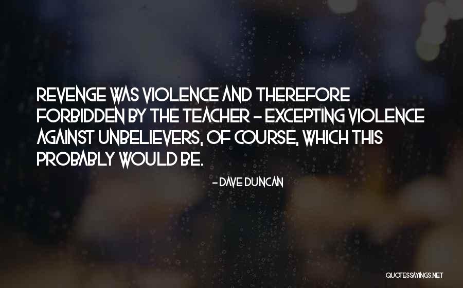 Mattathias And Sons Quotes By Dave Duncan Mattathias And Sons Quotes By Dave Duncan