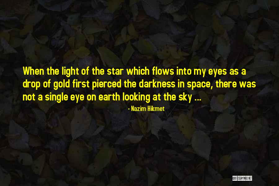 Matteah Brow Quotes By Nazim Hikmet Matteah Brow Quotes By Nazim Hikmet