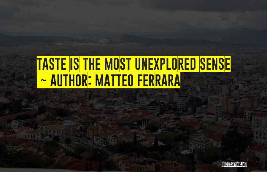 Matteo Ferrara Quotes 1765157