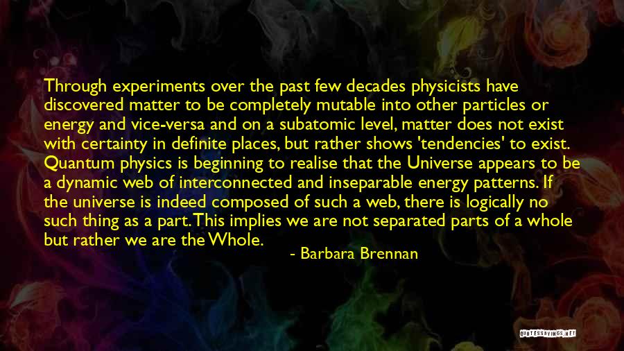 Matter And Energy Quotes By Barbara Brennan