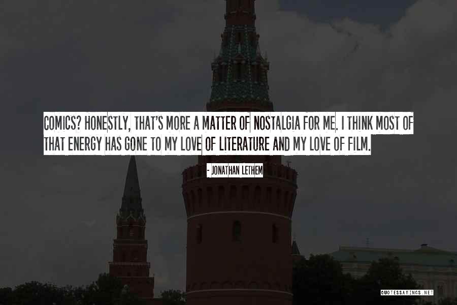 Matter And Energy Quotes By Jonathan Lethem