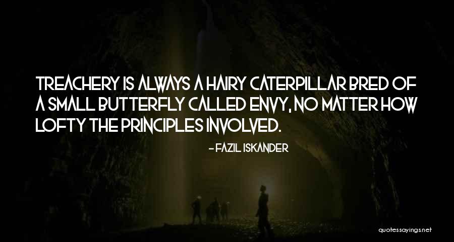 Matter Butterfly Quotes By Fazil Iskander Matter Butterfly Quotes By Fazil Iskander