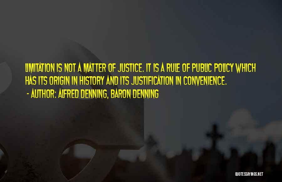 Matter Of Convenience Quotes By Alfred Denning, Baron Denning