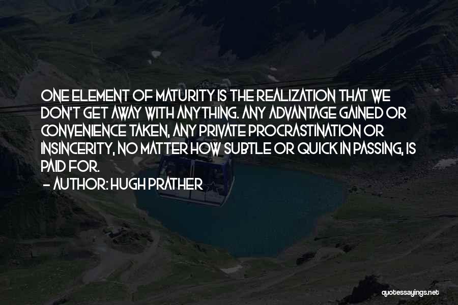Matter Of Convenience Quotes By Hugh Prather