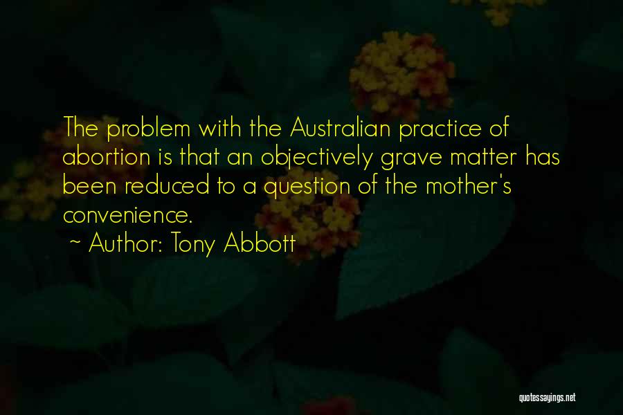 Matter Of Convenience Quotes By Tony Abbott