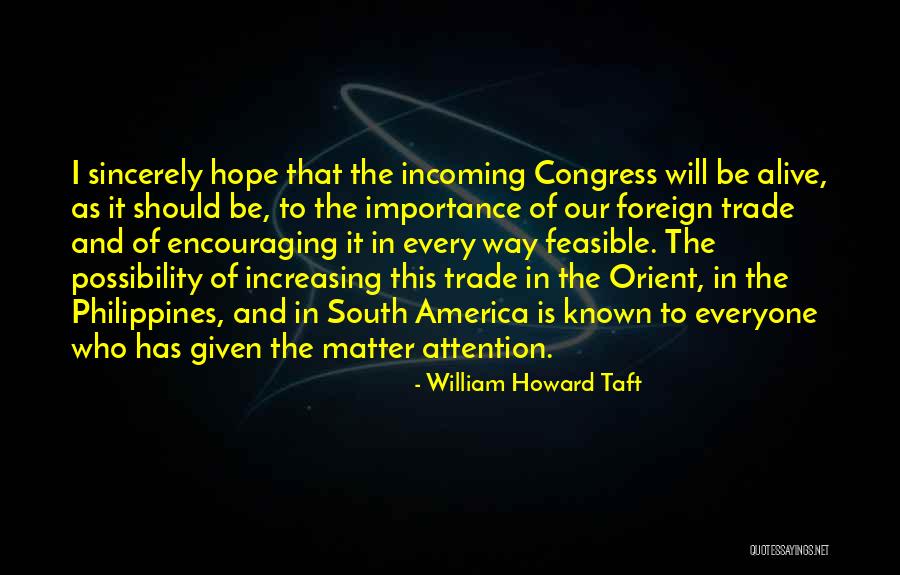 Matter Of Importance Quotes By William Howard Taft Matter Of Importance Quotes By William Howard Taft