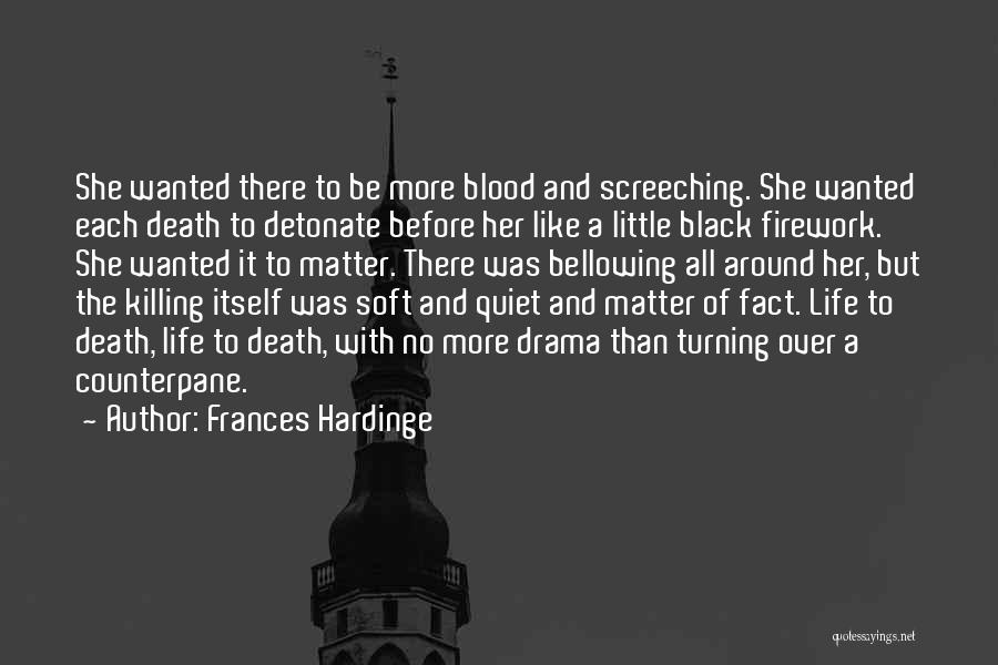 Matter Of Life And Death Quotes By Frances Hardinge