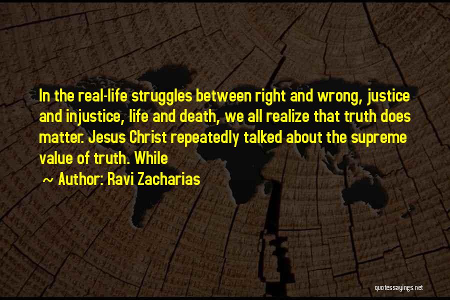 Matter Of Life And Death Quotes By Ravi Zacharias