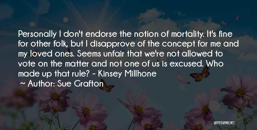 Matter Of Life And Death Quotes By Sue Grafton