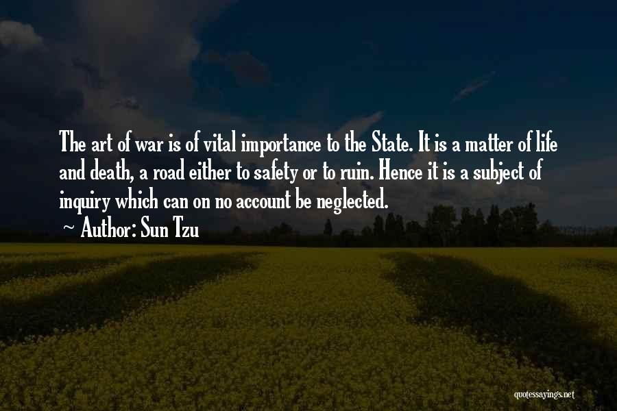 Matter Of Life And Death Quotes By Sun Tzu