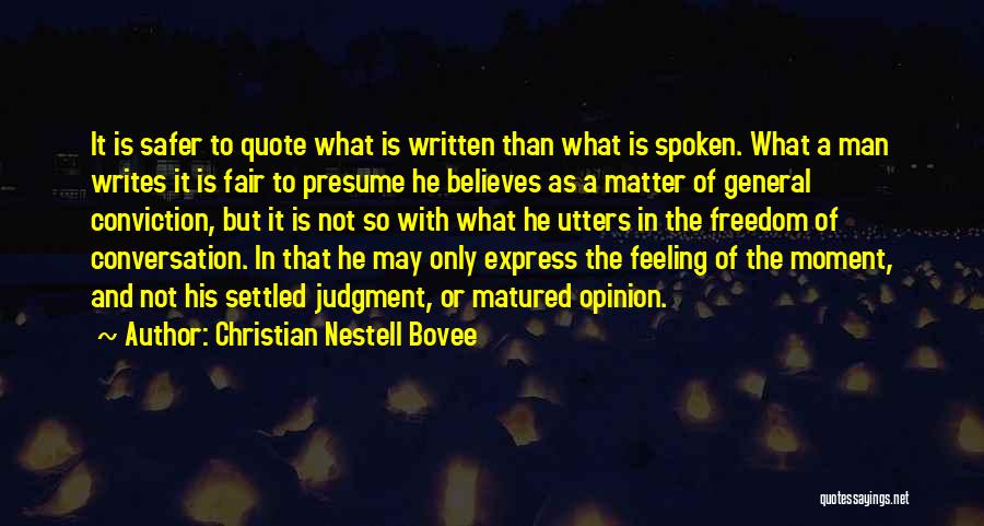 Matter Of Opinion Quotes By Christian Nestell Bovee