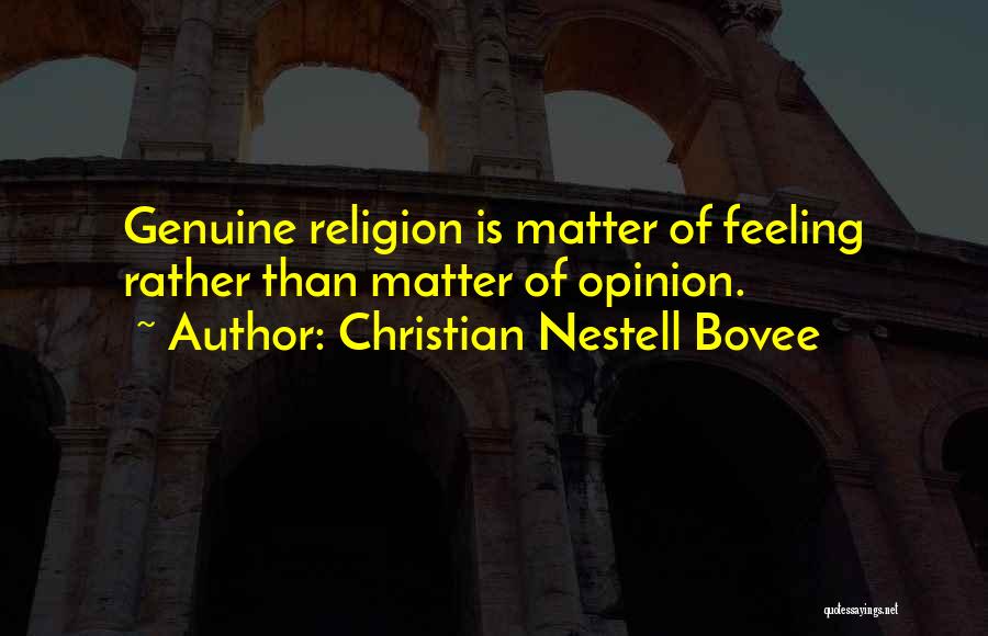 Matter Of Opinion Quotes By Christian Nestell Bovee