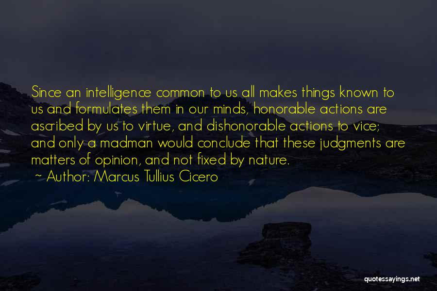 Matter Of Opinion Quotes By Marcus Tullius Cicero