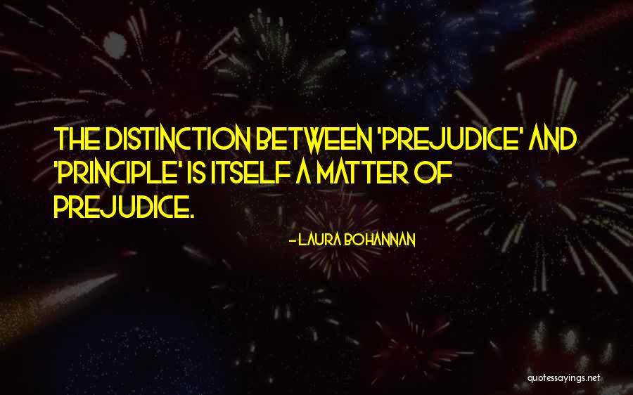 Matter Of Principles Quotes By Laura Bohannan Matter Of Principles Quotes By Laura Bohannan