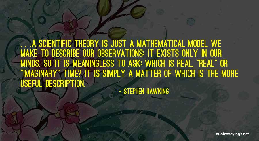 Matter Of Science Quotes By Stephen Hawking Matter Of Science Quotes By Stephen Hawking
