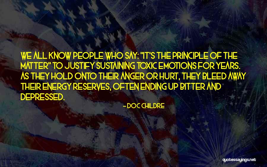 Matter Or Energy Quotes By Doc Childre Matter Or Energy Quotes By Doc Childre