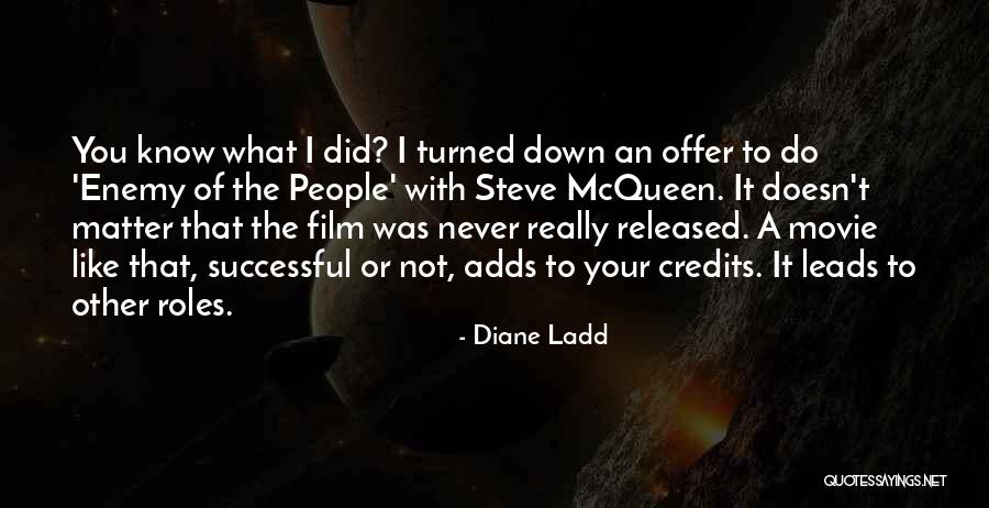 Matter The Movie Quotes By Diane Ladd Matter The Movie Quotes By Diane Ladd