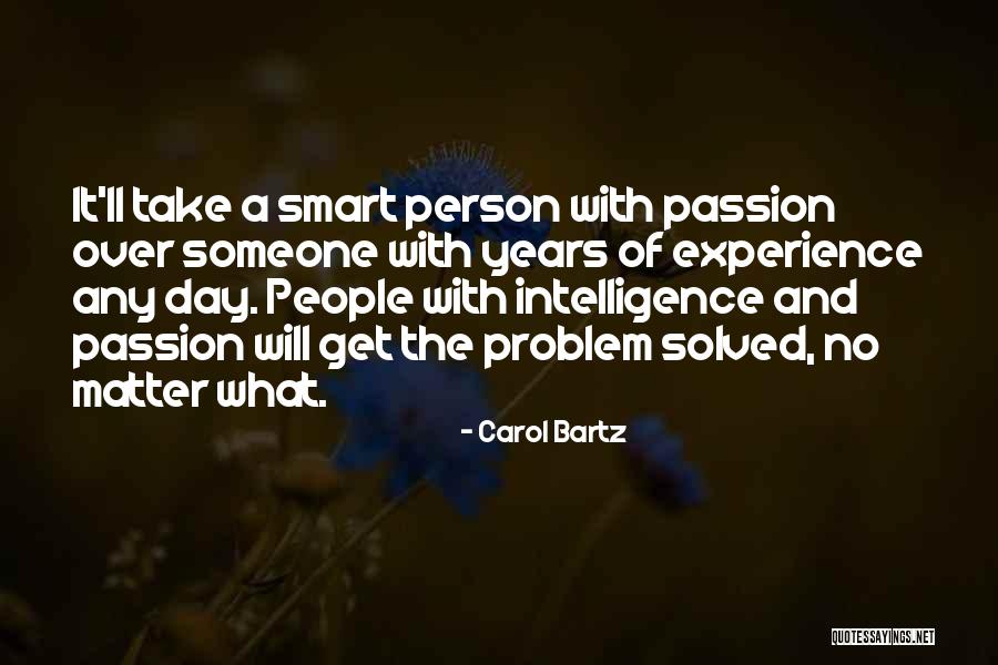 Matter To Be Solved Quotes By Carol Bartz Matter To Be Solved Quotes By Carol Bartz