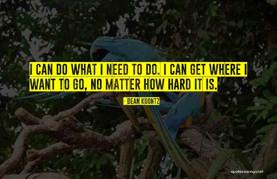 Matter What Quotes By Dean Koontz Matter What Quotes By Dean Koontz