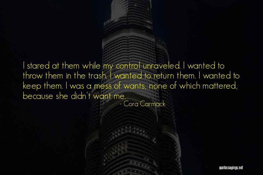 Mattered To Me Quotes By Cora Carmack