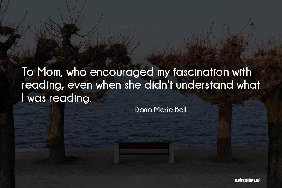 Mattereth Quotes By Dana Marie Bell Mattereth Quotes By Dana Marie Bell
