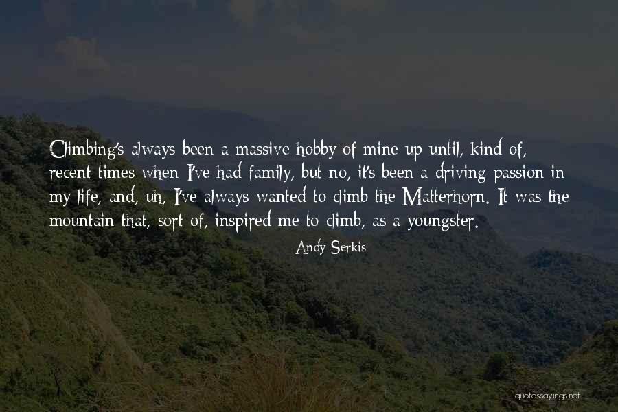 Matterhorn Quotes By Andy Serkis Matterhorn Quotes By Andy Serkis