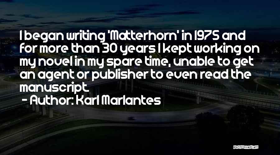 Matterhorn Quotes By Karl Marlantes
